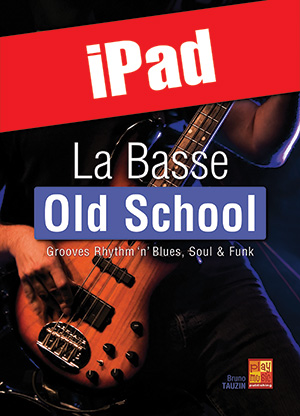La basse old school (iPad)