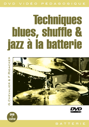 Techniques blues, shuffle & jazz à la batterie