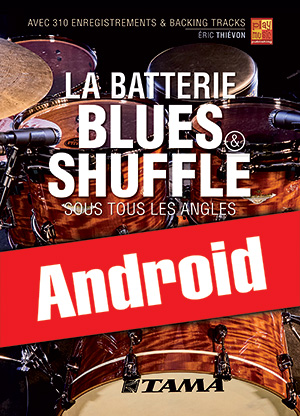 La batterie blues et shuffle sous tous les angles (Android)