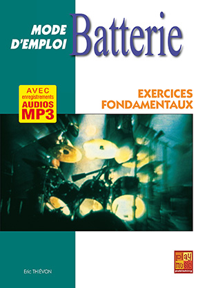 Batterie Mode d'Emploi - Exercices fondamentaux