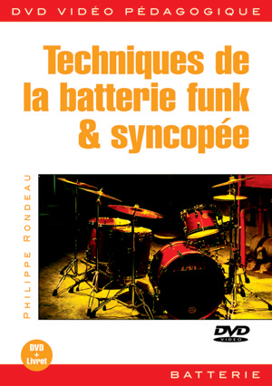 Techniques de la batterie funk & syncopée Techniques de la batterie funk & syncopée