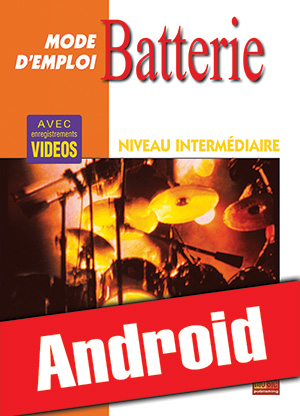 Batterie Mode d'Emploi - Niveau intermédiaire (Android)