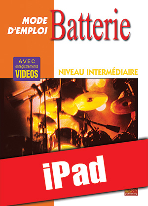 Batterie Mode d'Emploi - Niveau intermédiaire (iPad)