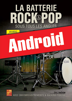 La batterie rock et pop sous tous les angles (Android)