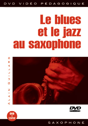 Le blues et le jazz au saxophone Le blues et le jazz au saxophone