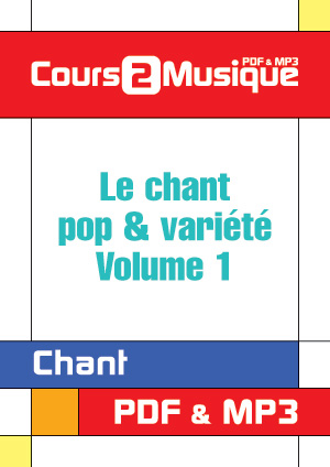 Le chant pop & variété - Volume 1