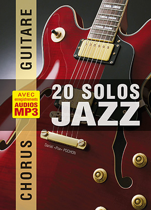 Chorus Guitare - 20 solos de jazz Chorus Guitare - 20 solos de jazz