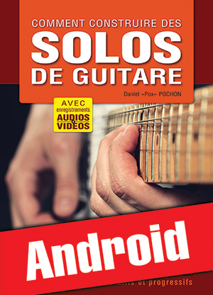 Comment construire des solos de guitare (Android)