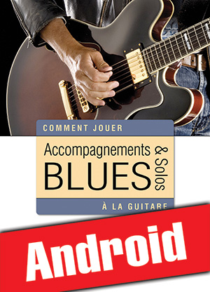 Accompagnements & solos blues à la guitare (Android) Accompagnements & solos blues à la guitare (Android)