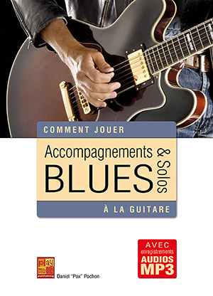 Accompagnements & solos blues à la guitare