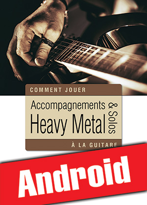 Accompagnements & solos heavy metal à la guitare (Android) Accompagnements & solos heavy metal à la guitare (Android)