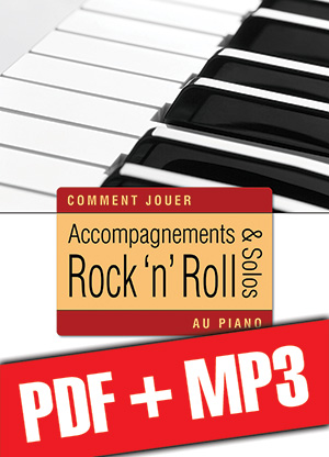 Accompagnements & solos rock 'n' roll au piano (pdf + mp3) Accompagnements & solos rock 'n' roll au piano (pdf + mp3)