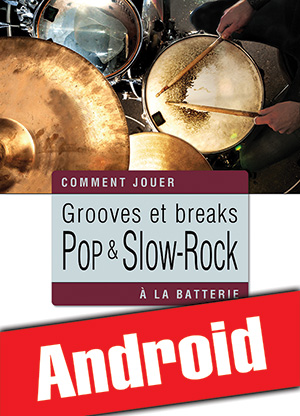 Grooves et breaks pop & slow-rock à la batterie (Android) Grooves et breaks pop & slow-rock à la batterie (Android)