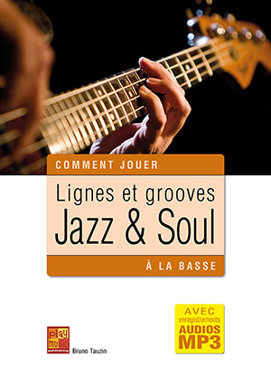 Lignes et grooves jazz & soul à la basse