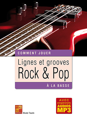 Lignes et grooves rock & pop à la basse