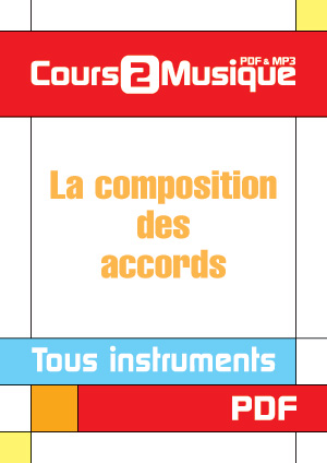 La composition des accords La composition des accords