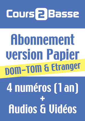 Abonnement Cours 2 Basse (Papier) - Dom/Tom & Etranger Abonnement Cours 2 Basse (Papier) - Dom/Tom & Etranger