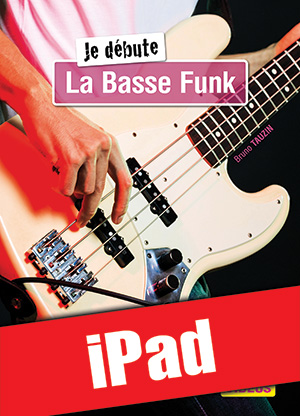 Je débute la basse funk (iPad)