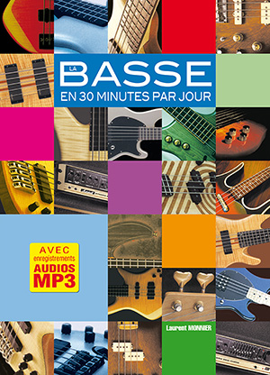 La basse en 30 minutes par jour La basse en 30 minutes par jour