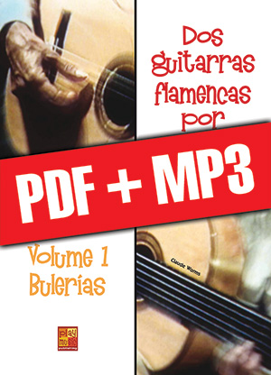 Dos guitarras flamencas por fiesta - Bulerías (pdf + mp3) Dos guitarras flamencas por fiesta - Bulerías (pdf + mp3)