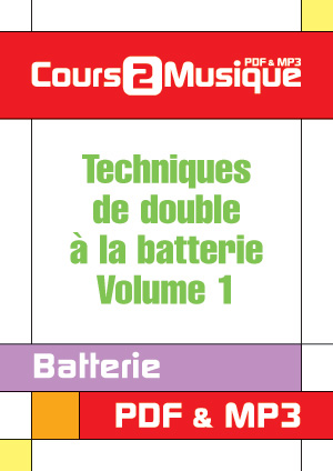 Techniques de double à la batterie - Volume 1