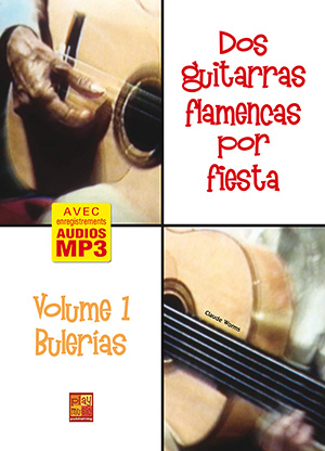 Dos guitarras flamencas por fiesta - Bulerías (Volume 1) Dos guitarras flamencas por fiesta - Bulerías (Volume 1)