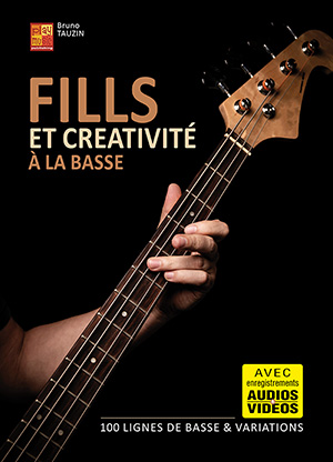 Fills et créativité à la basse Fills et créativité à la basse