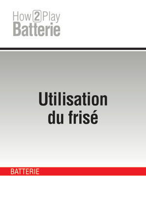 Utilisation du frisé Utilisation du frisé