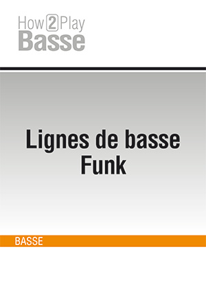 Lignes de basse Funk