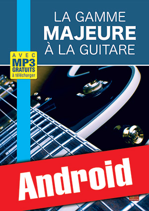 La gamme majeure à la guitare (Android)