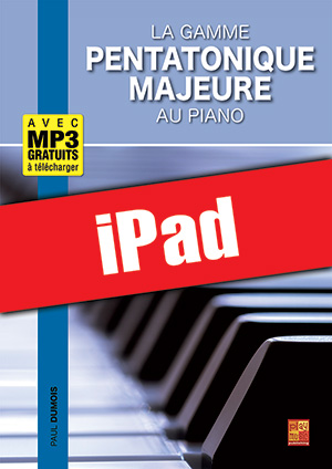 La gamme pentatonique majeure au piano (iPad)