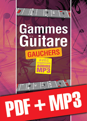 Les gammes de la guitare pour gauchers (pdf + mp3)