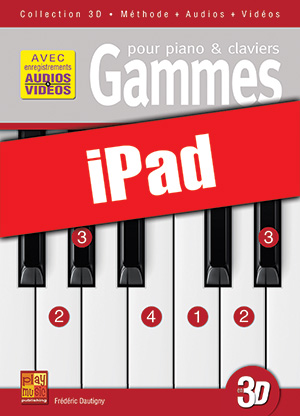 Gammes pour piano & claviers en 3D (iPad) Gammes pour piano & claviers en 3D (iPad)
