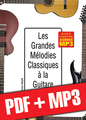 Les grandes mélodies classiques à la guitare (pdf + mp3)