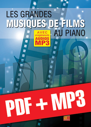Les grandes musiques de films au piano (pdf + mp3)