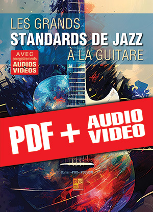 Les grands standards de jazz à la guitare (pdf + mp3 + vidéos)
