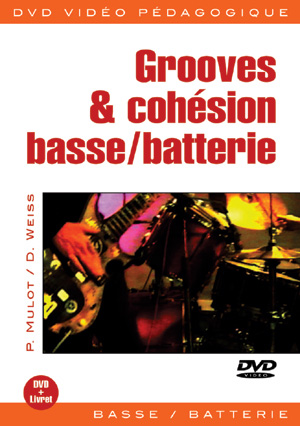 Grooves & cohésion basse/batterie Grooves & cohésion basse/batterie