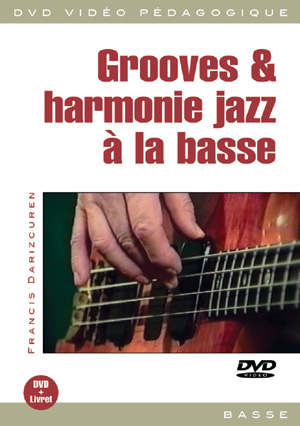 Grooves & harmonie jazz à la basse Grooves & harmonie jazz à la basse