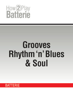 Grooves Rhythm 'n' Blues & Soul Grooves Rhythm 'n' Blues & Soul