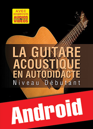La guitare acoustique en autodidacte - Débutant (Android) La guitare acoustique en autodidacte - Débutant (Android)