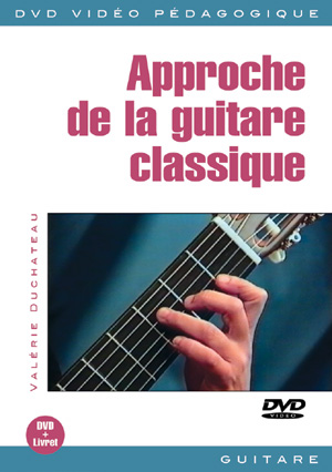 Approche de la guitare classique Approche de la guitare classique