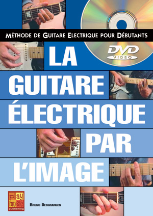 La guitare électrique par l'image La guitare électrique par l'image