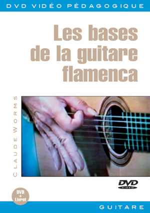 Les bases de la guitare flamenca Les bases de la guitare flamenca