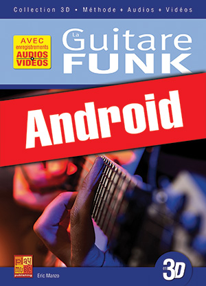La guitare funk en 3D (Android) La guitare funk en 3D (Android)