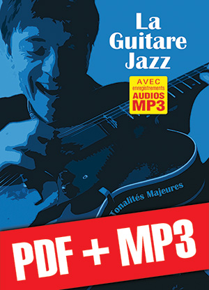 La guitare jazz - Fondements & tonalités majeures (pdf + mp3)