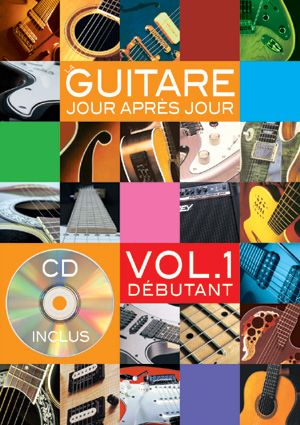 La guitare jour après jour - Volume 1 La guitare jour après jour - Volume 1