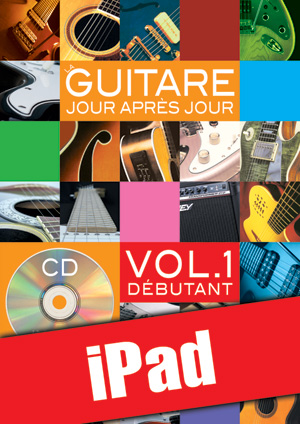 La guitare jour après jour - Volume 1 (iPad) La guitare jour après jour - Volume 1 (iPad)