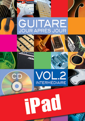 La guitare jour après jour - Volume 2 (iPad) La guitare jour après jour - Volume 2 (iPad)