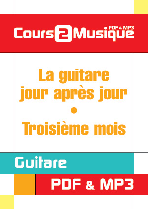 La guitare, jour après jour - Troisième mois