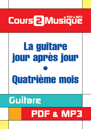 La guitare, jour après jour - Quatrième mois